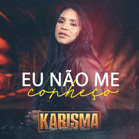 Eu Não Me Conheço
