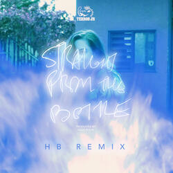 Straight From The Bottle (Hannah Bronfman Remix)