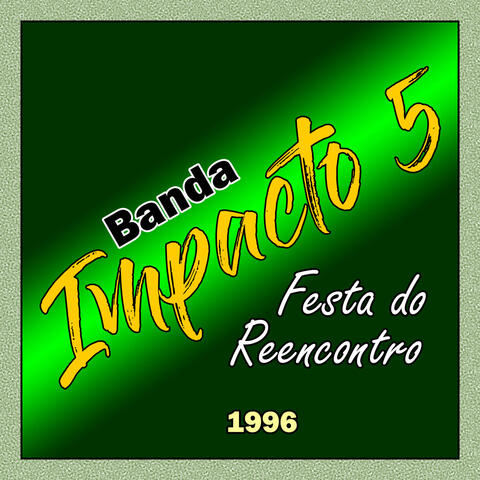 FESTA DO REENCONTRO -1996