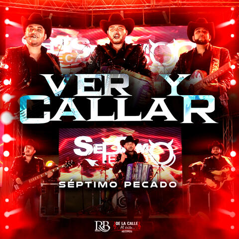 Ver y Callar