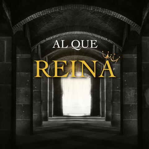 Al Que Reina