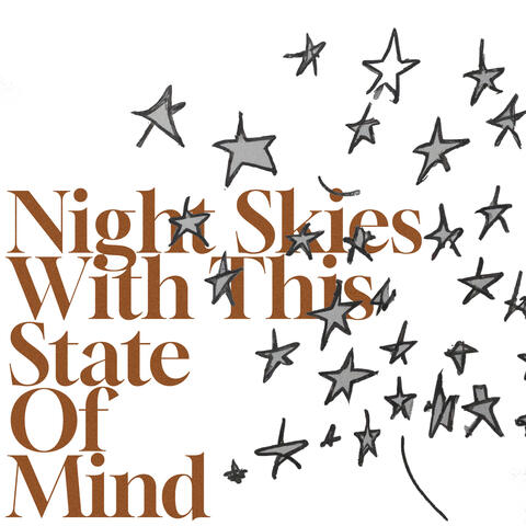 Night Skies With This State of Mind