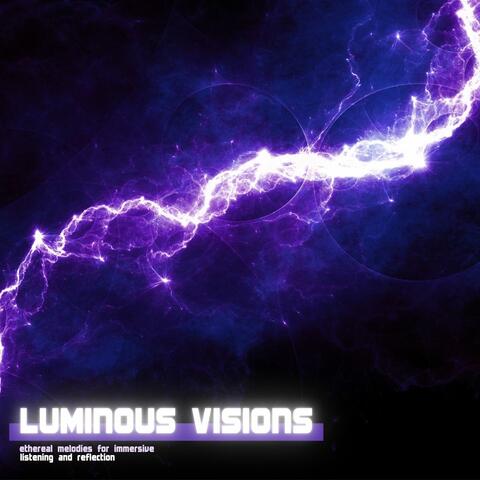 Luminous Visions: Ethereal Melodies for Immersive Listening and Reflection