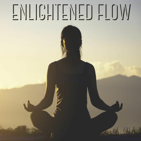Enlightened Flow: Soothing Yoga Music and Guided Meditation for Deep Relaxation, Deep Sleep and Mindfulness