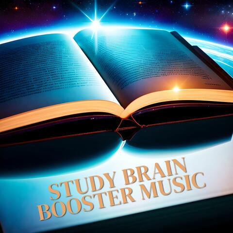 Study Brain Booster Music: Songs to Take Exams, Better Memory Relaxing Brainwaves