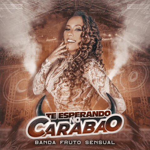 Te Esperando no Carabao