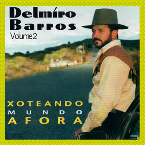 VOL. 2 - XOTEANDO MUNDO A FORA