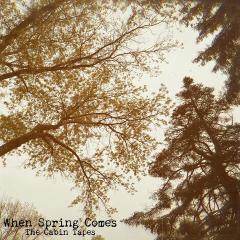 When Spring Comes