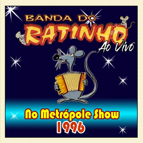 AO VIVO NO METRÓPOLE SHOW - 1996