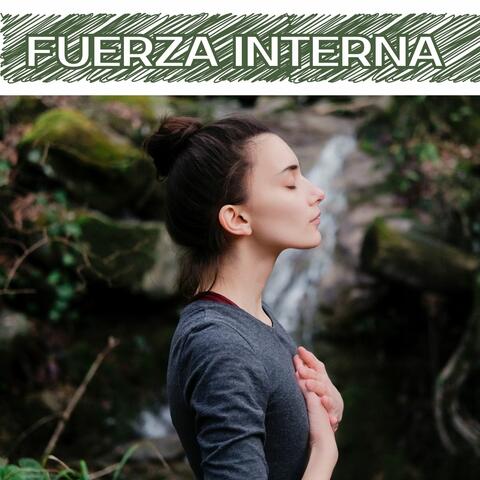 Fuerza Interna: Música Curativa de Respiración y Relajación, Sentirse Mejor con Música Instrumental New Age y Sonidos Naturales