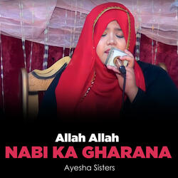 Allah Allah Nabi Ka Gharana