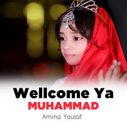 Wellcome Ya Muhammad