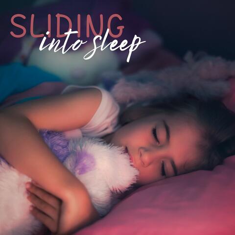 Sliding Into Sleep: The Ultimate Insomnia Fighting Music Album with Soothing Lullabies, Calming Ambience and Relaxing Nature Sounds for Better Sleeping