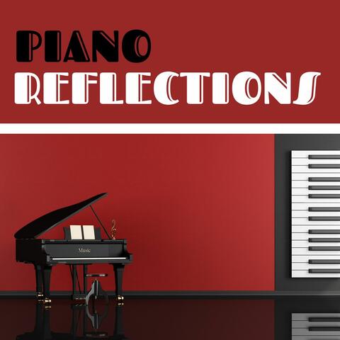 Piano Reflections: Gentle Music for a Peaceful Mind