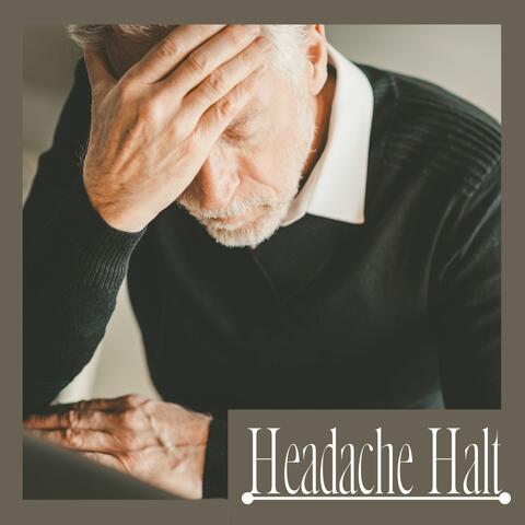 Headache Halt: Soothing Sounds and Relaxing Melodies to Ease Head Pain and Migraines