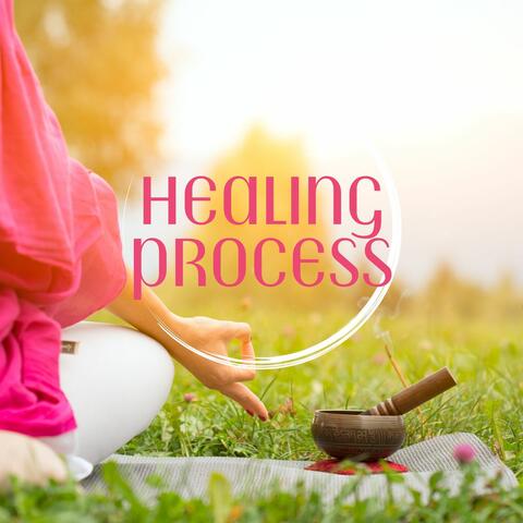Healing Process: Deep Relaxation Music for Reiki, Meditation and Yoga Practice