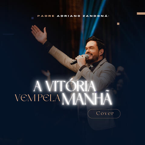 A Vitória Vem Pela Manhã