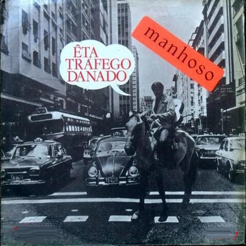 ÊTA TRÁFEGO DANADO - 1972