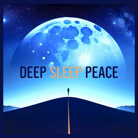 Deep Sleep Peace: Instrumental Ambient Relaxation Music