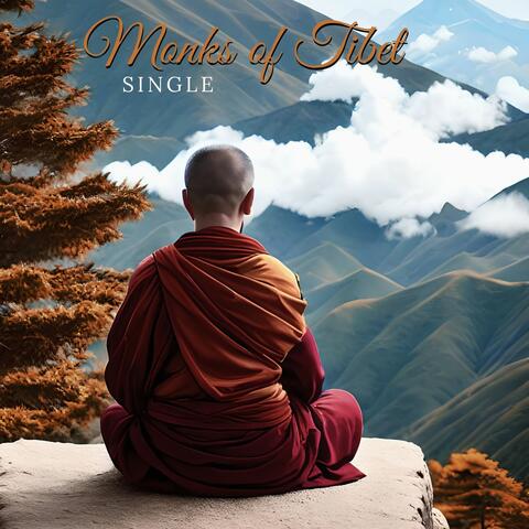 Monks of Tibet