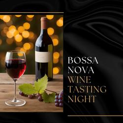 Bossa Nova Wine Tasting Night