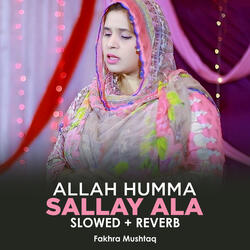 Allah Humma Sallay Ala Lofi