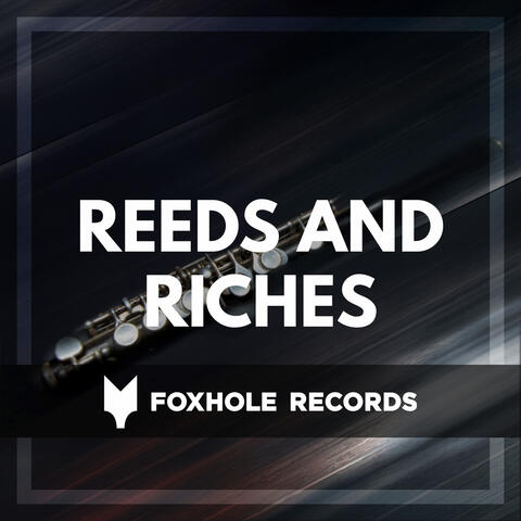 Reeds And Riches