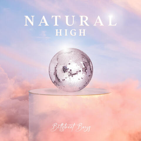 Natural High - Biltstreet Boys