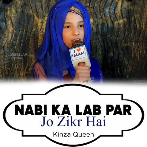 Nabi Ka Lab Par Jo Zikr Hai
