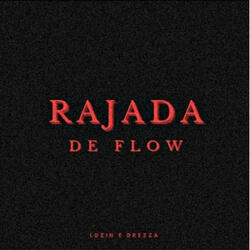 Rajada De Flow
