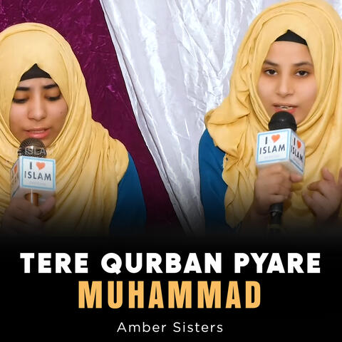 Tere Qurban Pyare Muhammad