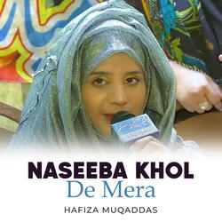 Naseeba Khol De Mera