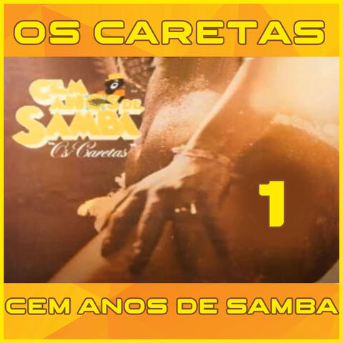 100 ANOS DE SAMBA - PARTE 1