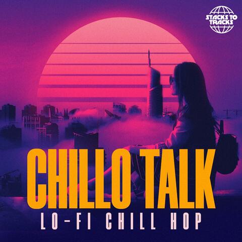 Chillo Talk (Lo-Fi Chill Hop)