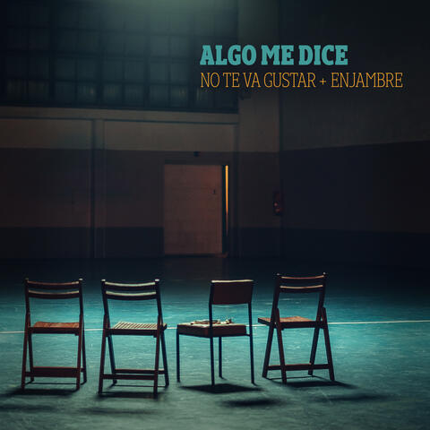Algo Me Dice