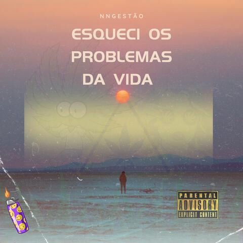 ESQUECI OS PROBLEMAS DA VIDA