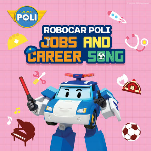 Robocar POLI Jobs and Career Song