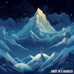 Away In A Manger (Lullaby Version)