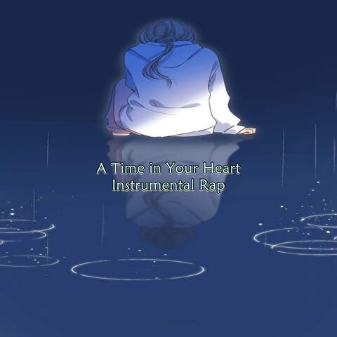 A Time in Your Heart - Instrumental Rap