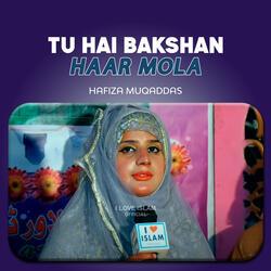 Tu Hai Bakshan Haar Mola