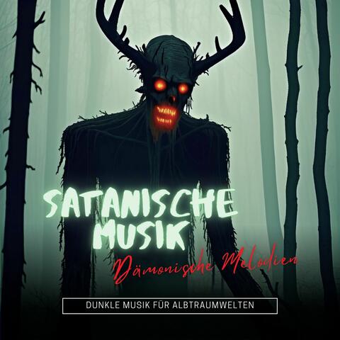 Satanische Musik: Dämonische Melodien, Dunkle Musik für Albtraumwelten