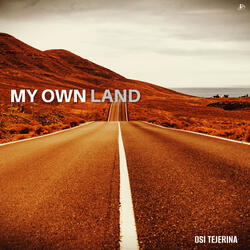 My Own Land