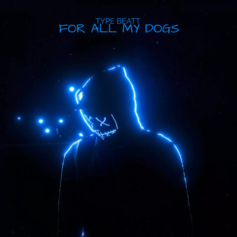 For all My dogs