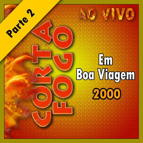 Em Boa Viagem Ao Vivo - 2000 PARTE 2