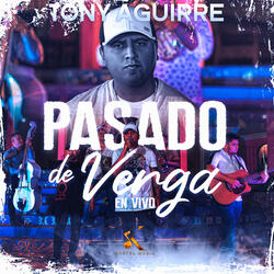 Pasado De Verga (En Vivo)