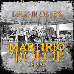 Martirio y Dolor (En Vivo)