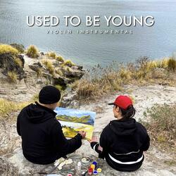 Used To Be Young (Violin Instrumental)