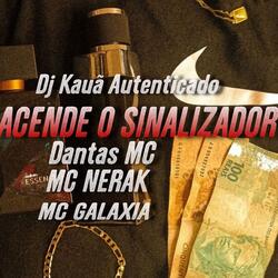 ACENDE O SINALIZADOR