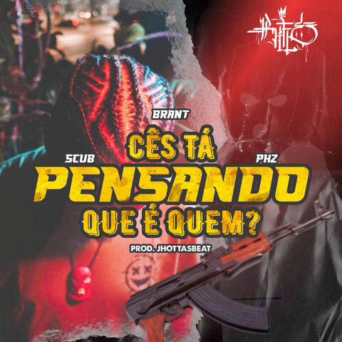Cês tá pensando que é quem?