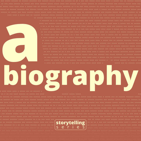 A Biography